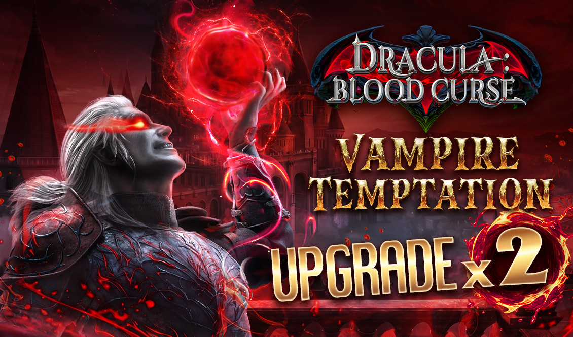 Vampire Temptation Upgrade x2!